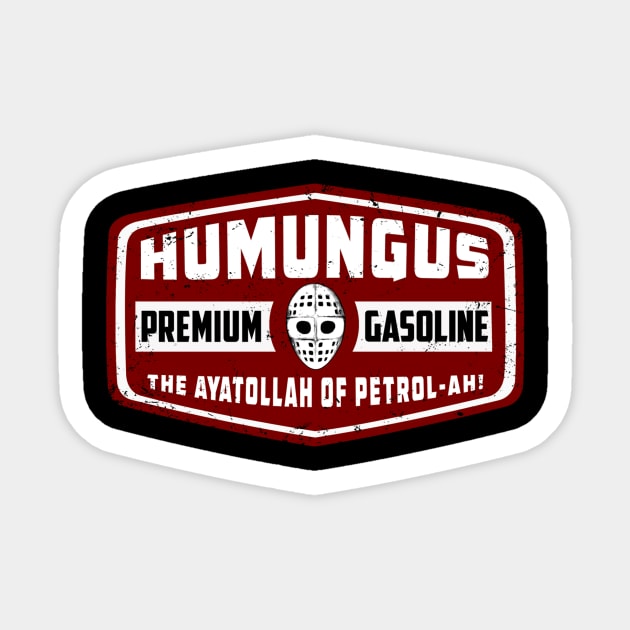 Humungus Gasoline (Black Print) Sticker by Miskatonic Designs